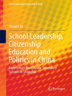 cover image of School Leadership, Citizenship Education and Politics in China